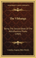 The Vibhanga: Being The Second Book Of The Abhidhamma Pitaka 1120341612 Book Cover