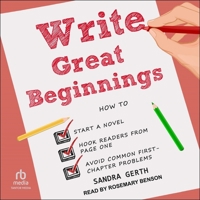 Write Great Beginnings: How to start a novel, hook readers from page one, and avoid common first-chapter problems B0C4NH9BGW Book Cover