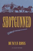 Shotgunned (Avalon Western) 0803494912 Book Cover