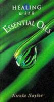 Healing with Essential Oils 0717125300 Book Cover