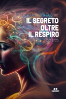 Il Segreto oltre il respiro B0C1J3N59K Book Cover