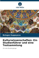 Kulturwissenschaften: Ein Studienführer und eine Testsammlung (German Edition) 620958361X Book Cover