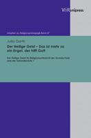 Der Heilige Geist - Das Ist Mehr So Ein Engel, Der Hilft Gott: Der Heilige Geist Im Religionsunterricht Der Grundschule Und Der Sekundarstufe 1 3899718240 Book Cover