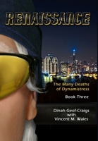 Renaissance (The Many Deaths of Dynamistress) 0974133779 Book Cover