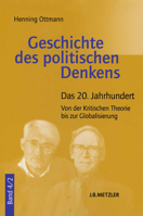 Geschichte Des Politischen Denkens: Band 4.2: Das 20. Jahrhundert. Von Der Kritischen Theorie Bis Zur Globalisierung 3476023346 Book Cover