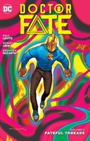 Doctor Fate Vol. 3: Prisoners of Love 140127241X Book Cover