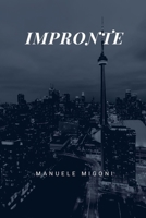 Impronte: sequel de LA ZONA GRIGIA 1099864046 Book Cover