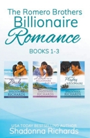 The Romero Brothers (Billionaire Romance) Books 1-3 B0CB7FWZ21 Book Cover