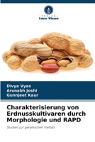 Charakterisierung von Erdnusskultivaren durch Morphologie und RAPD: Studien zur genetischen Vielfalt 6205923416 Book Cover