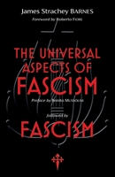 The Universal Aspects of Fascism & Fascism 1912853221 Book Cover