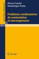 Problemes combinatoires de commutation et rearrangements (Lecture Notes in Mathematics) 3540046046 Book Cover