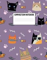 Cats Composition Notebook: Composition Notebook For Cats Lovers, 8.5" x 11" College Ruled 1724571591 Book Cover