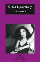 L'ere Du Vide: Essais Sur L'individualisme Contemporain (Les Essais) (French Edition) 843396755X Book Cover