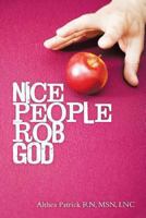 Nice People Rob God 1490808906 Book Cover