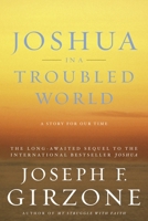 Joshua in a Troubled World: A Story for Our Time 0385511825 Book Cover