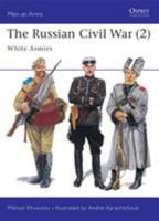The Russian Civil War (2): White Armies 1855326566 Book Cover