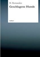 Geschlagene Hunde 3849502864 Book Cover