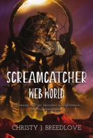 Screamcatcher: Web World 1680467484 Book Cover
