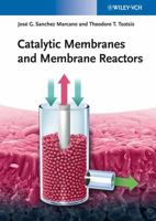 Catalytic Membranes & Membrane Reactors 3527323627 Book Cover