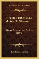 Ancora I Diurnali Di Matteo Da Giovenazzo: Nuove Osservazioni Critiche (1896) 1274267919 Book Cover