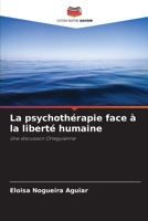 La psychothérapie face à la liberté humaine (French Edition) 6207210867 Book Cover