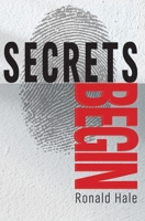 Secrets Begin 0979624185 Book Cover