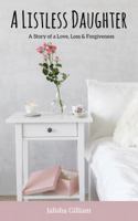 A Listless Daughter 1947928503 Book Cover