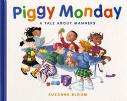 Piggy Monday: A Tale About Manners (Concept Books (Albert Whitman)) 0807565296 Book Cover