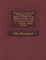 Etudes Sur Les Foires de Champagne, Sur La Nature, l'�tendue Et Les R�gles Du Commerce Qui s'y Faisait Au Xiie, Xiiie Et Xive Si�cles, Volume 1... 1017828067 Book Cover