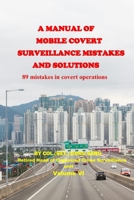 A Manual of Mobile Surveillance Mistakes (GERU METHOD - COVERT SURVEILLANCE) B0FNMJGHQS Book Cover