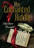 The Enchanted Riddle. Charlotte Kandel 1905537336 Book Cover