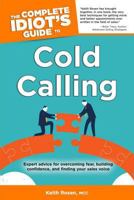The Complete Idiot's Guide to Cold Calling (The Complete Idiot's Guide) 1592572278 Book Cover