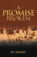 A Promise Broken 1512721557 Book Cover