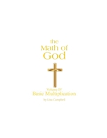 The Math of God: Volume IV Basic Multiplication B0FG2DX5CZ Book Cover