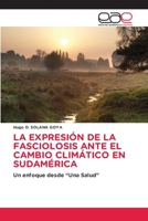 LA EXPRESIÓN DE LA FASCIOLOSIS ANTE EL CAMBIO CLIMÁTICO EN SUDAMÉRICA: Un enfoque desde “Una Salud” 3848475057 Book Cover