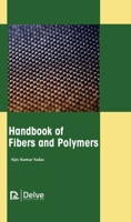 Handbook of Fibers and Polymers 1774691345 Book Cover