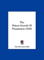 The Poison Growth of Prussianism.. 1248457714 Book Cover