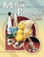 Collector's Encyclopedia of Metlox Potteries: Identification and Values (Collector's Encyclopedia of Metlox Potteries)
