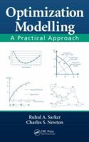 Optimization Modelling: A Practical Approach 1420043102 Book Cover