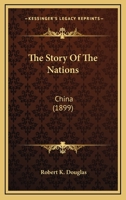 The Story Of The Nations China 1014230012 Book Cover