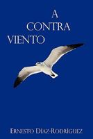 A Contra Viento 1426960255 Book Cover