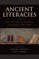 Ancient Literacies: The Culture of Reading in Greece and Rome 0199793980 Book Cover