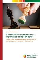O Imperialismo Ateniense E O Imperialismo Estadunidense 3639610768 Book Cover
