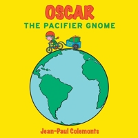Oscar the pacifier gnome 197655568X Book Cover