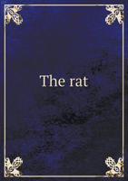 The Rat; Reference Tables and Data for the Albino Rat 1143900138 Book Cover