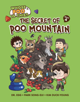 The Secret of Poo Mountain: Book 4 (Whose Poo Is This?) B0FCDQDS17 Book Cover