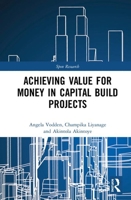 Achieving Value for Money in Capital Build Projects 1032570229 Book Cover