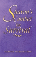 Shavon's Combat for Survival 1728328128 Book Cover