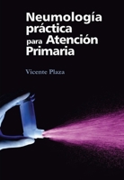 Neumología práctica en atención primaria (Spanish Edition) 8415004397 Book Cover