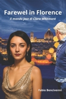 Farewell in Florence: Il mondo Jazz di Clara Whitmore (Italian Edition) B0G1LZPJP1 Book Cover